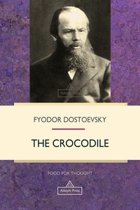 The Crocodile - Fyodor Dostoevsky - ebook