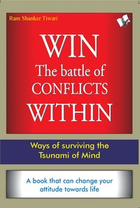 Win The Battle Of Conflicts Within - Dr. Ram Sharma - ebook