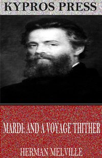 Mardi: and a Voyage Thither - Herman Melville - ebook