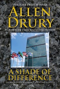 A Shade of Difference - Allen Drury - ebook