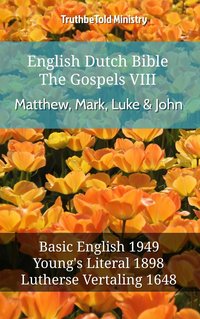 English Dutch Bible - The Gospels VIII - Matthew, Mark, Luke & John - TruthBeTold Ministry - ebook