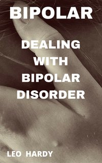 Bipolar Disorder - Leo Hardy - ebook