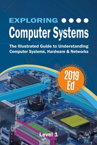 Exploring Computer Systems - Kevin Wilson - ebook