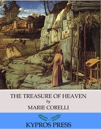 The Treasure of Heaven - Marie Corelli - ebook