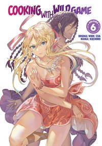 Cooking With Wild Game (Manga) Vol. 6 - EDA - ebook