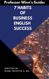 7 Habits of Business English Success - Winn Trivette II - ebook