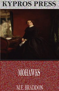 Mohawks - M.E. Braddon - ebook