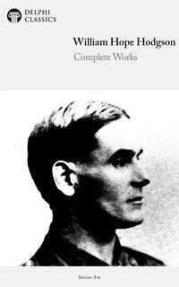 Complete Works of William Hope Hodgson - William Hope Hodgson - ebook