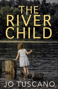The River Child - Jo Tuscano - ebook