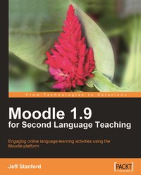 Moodle 1.9 for Second Language Teaching - Jeff Stanford - ebook