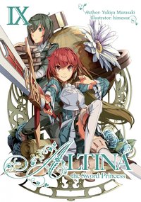 Altina the Sword Princess: Volume 9 - Yukiya Murasaki - ebook