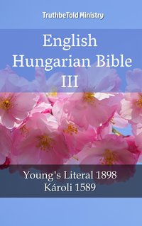 English Hungarian Bible III - TruthBeTold Ministry - ebook