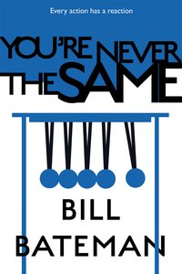 You're Never The Same - Bill Bateman - ebook