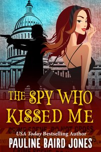 The Spy Who Kissed Me - Pauline Baird Jones - ebook
