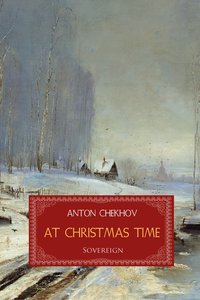 At Christmas Time - Anton Chekhov - ebook