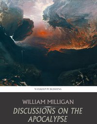 Discussions on the Apocalypse - William Milligan - ebook