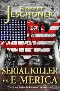Serial Killer vs. E-Merica - Robert Jeschonek - ebook