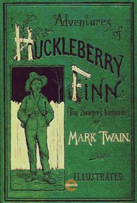The Adventures of Huckleberry Finn(Illustrated) - Mark Twain - ebook