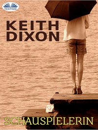 Schauspielerin - Keith Dixon - ebook