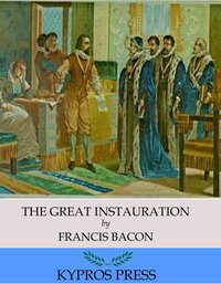 The Great Instauration - Francis Bacon - ebook