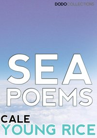 Sea Poems - Cale Young Rice - ebook