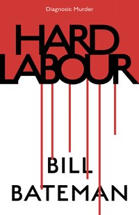 Hard Labour - Bill Bateman - ebook