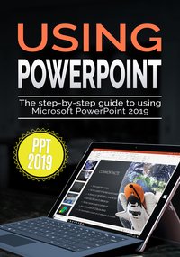 Using PowerPoint 2019 - Kevin Wilson - ebook