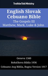 English Slovak Cebuano Bible - The Gospels III - Matthew, Mark, Luke & John - TruthBeTold Ministry - ebook