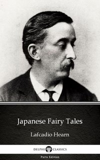 Japanese Fairy Tales by Lafcadio Hearn (Illustrated) - Lafcadio Hearn - ebook