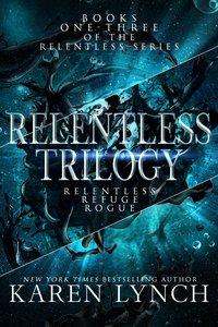 Relentless Trilogy Box Set - Karen Lynch - ebook