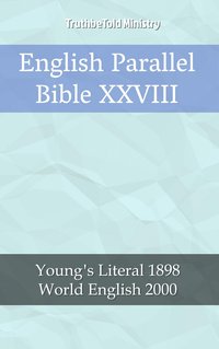 English Parallel Bible XXVIII - TruthBeTold Ministry - ebook