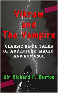Vikram and The Vampire - Sir Richard F. Burton - ebook