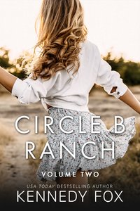 Circle B Ranch volume 2 - Kennedy Fox - ebook