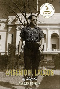 Arsenio H. Lacson of Manila - Amador F. Brosio Jr. - ebook