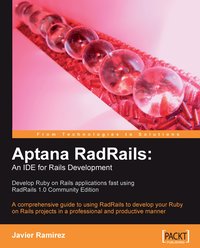 Aptana RadRails: An IDE for Rails Development - Javier Ramirez - ebook