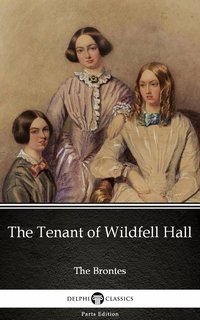 The Tenant of Wildfell Hall by Anne Bronte (Illustrated) - Anne Bronte - ebook