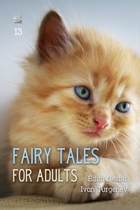 Fairy Tales for Adults, Volume 13 - Edith Nesbit - ebook