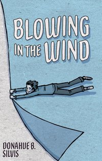 Blowing in the Wind - Donahue Silvis - ebook