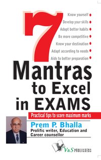 7 Mantra To Excel In Exams - Prem P.Bhalla - ebook