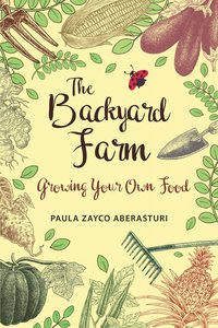 The Backyard Farm - Paula Zayco Aberasturi - ebook
