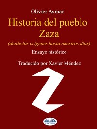 Historia Del Pueblo Zaza - Olivier Aymar - ebook