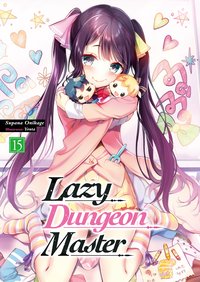Lazy Dungeon Master: Volume 15 - Supana Onikage - ebook