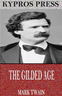 The Gilded Age - Mark Twain - ebook