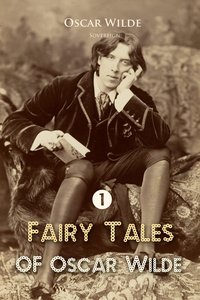 Fairy Tales of Oscar Wilde, Volume 1 - Oscar Wilde - ebook