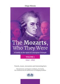 The Mozarts, Who They Were (Volume 1) - Diego Minoia - ebook