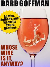 Whose Wine Is It Anyway? - Barb Goffman - ebook