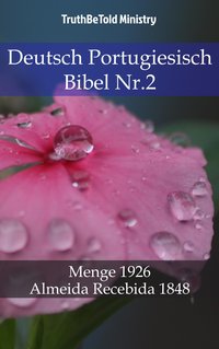 Deutsch Portugiesisch Bibel Nr.2 - TruthBeTold Ministry - ebook