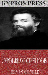 John Marr and Other Poems - Herman Melville - ebook