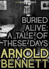 Buried Alive - Arnold Bennett - ebook