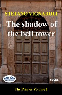 The Shadow Of The Bell Tower - Stefano Vignaroli - ebook